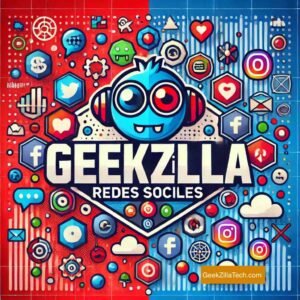 Geekzilla Redes Sociales